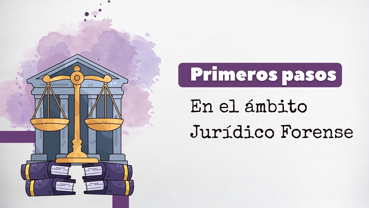Primeros pasos en el ámbito forense - Lic. Gimena Bello