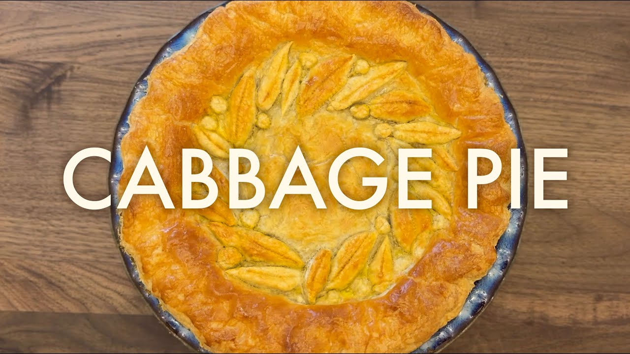DELICIOUS CABBAGE PIE : SEPTEMBER PIES S2 E26