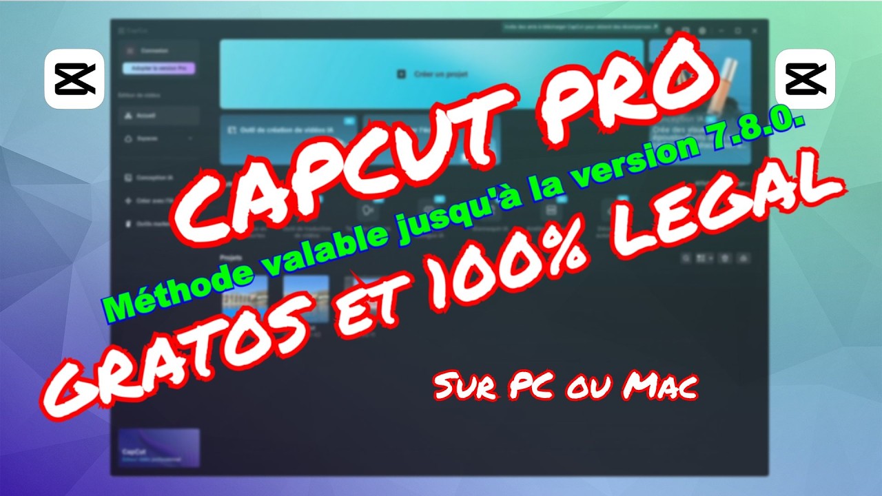 CapCut Pro Gratos et 100% L&eacute;gal