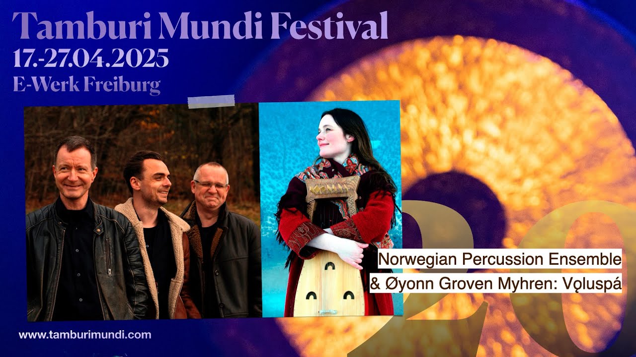 Tamburi Mundi Festival 22.04.2025 - SISU & Øyonn Groven Myhren: Voluspá