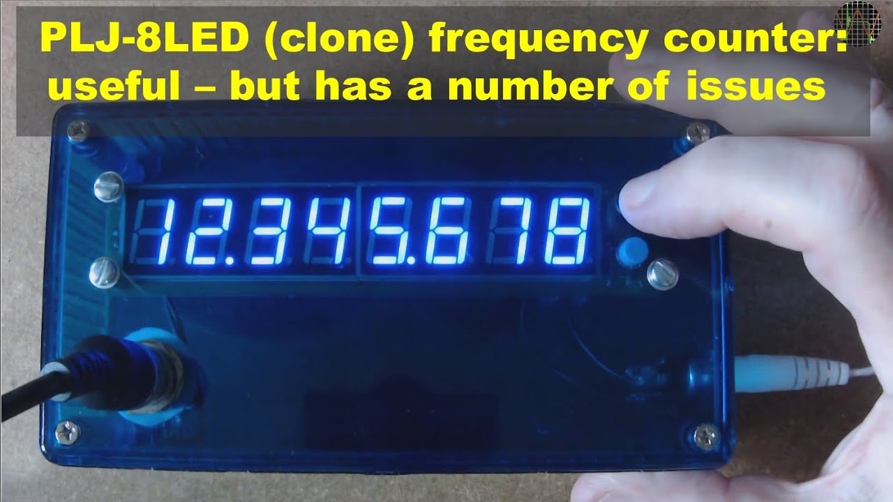 PLJ-8LED (clone) frequency counter: useful - but has issues