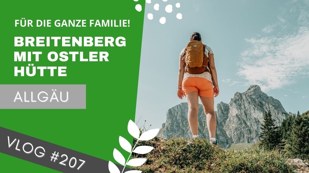 Pfronten Wandern &ndash; Wanderung am Breitenberg mit Ostlerh&uuml;tte und Juwelenweg | VLOG #207 | ALLG&Auml;U 🇩🇪
