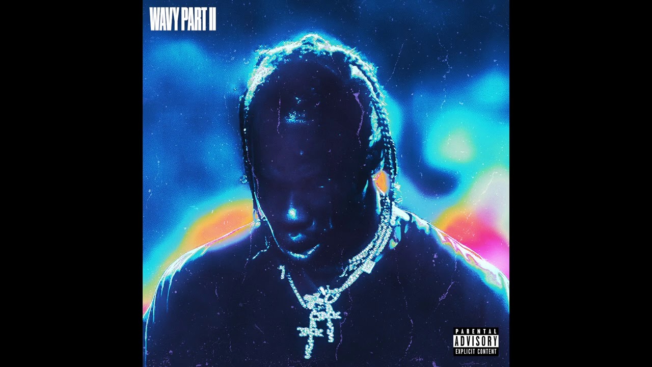 Travis Scott - WAVY PART II (Prod. By Forgotten)