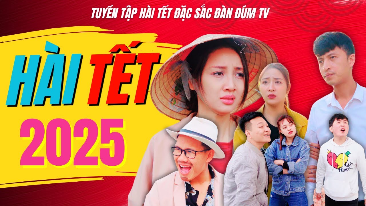 Tuyển Tập Phim Hài Tết Đặc Sắc 2025 - ĐÀN ĐÚM TV - Linh Bún - Long Đen - Quang Lip - Ngọc Anh