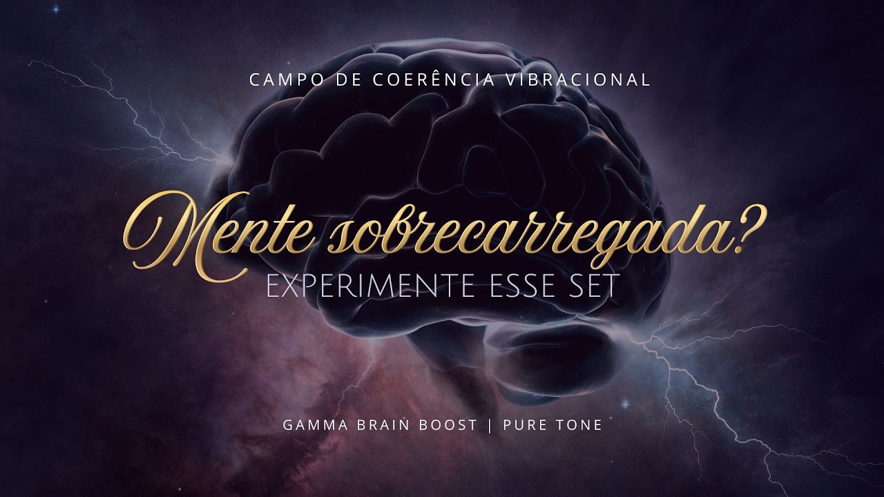 Frequencias Hz para Boost Mental 🧠 | Foco, clareza e ativação cerebral | Gamma Brain Boost