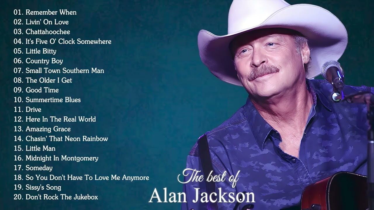 Alan Jackson Songs Playlist 2026 - The Best Of Alan Jackson Greatest Hits Full Album