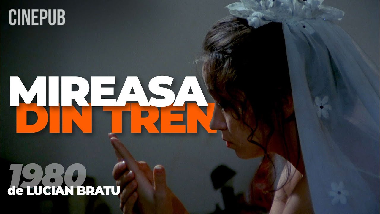 MIREASA DIN TREN (1980) de Lucian Bratu - film de dragoste online pe CINEPUB