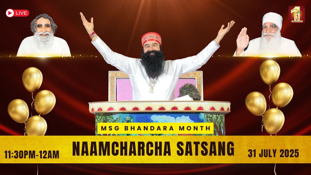 31 July 2025 | MSG Bhandara Month| Live NaamCharcha Satsang | Dera Sacha Sauda | Sirsa