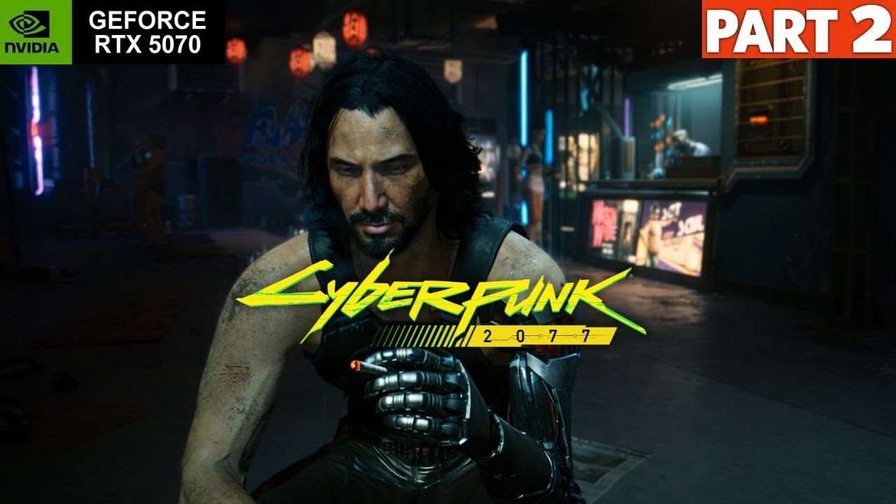 Cyberpunk 2077 : PART 2 GAMEPLAY | RTX 5070 - FULL GAME WALKTHROUGH