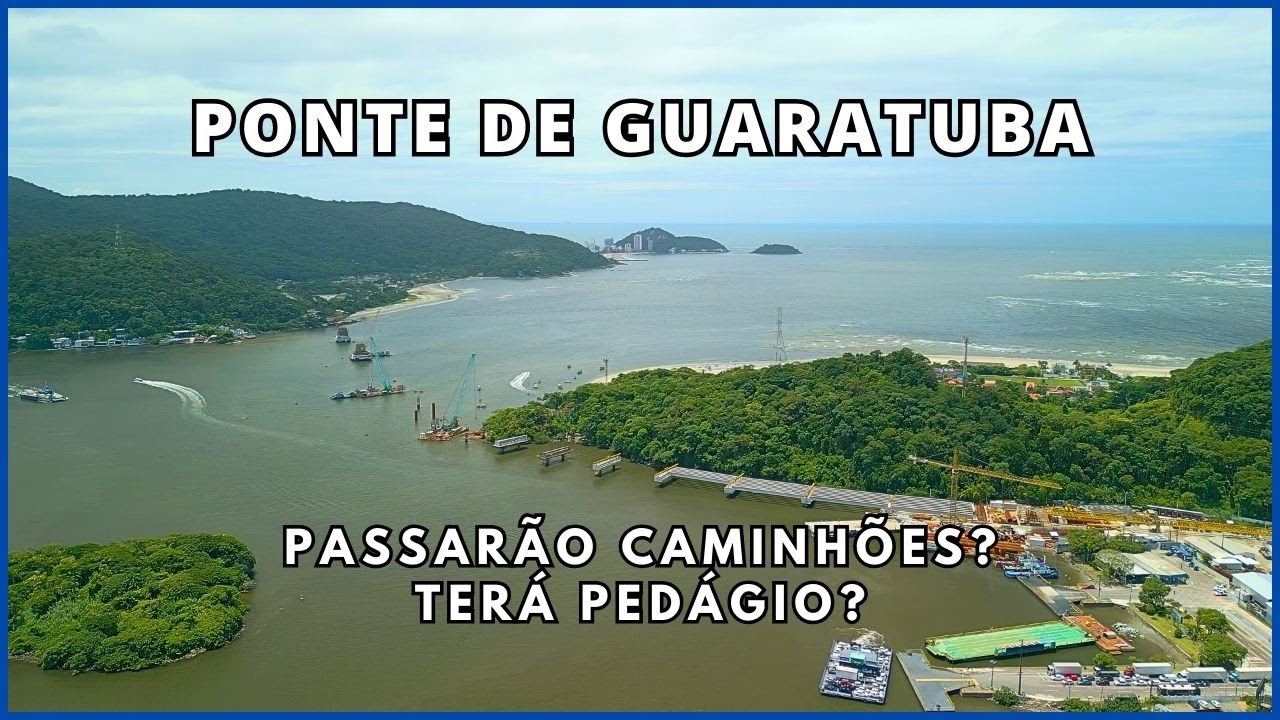 🌉Ponte de Guaratuba e Seus Acessos | 🛣 Vai ter Pedágio?💰 E os 🚛Caminhões Pesados?