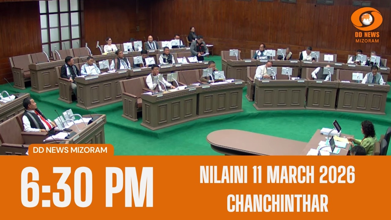 DD News Mizoram Chanchinthar | 11 March 2026 | 6:30 PM
