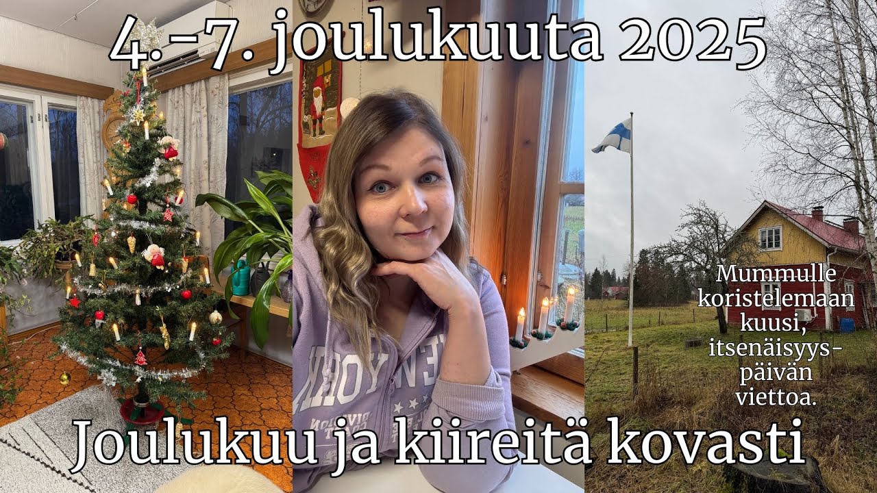 JOULUKUUN 4.-7. // Mummulle kuusen koristelu, itsenäisyyspäivän viettoa, työ- ja koulukiireitä