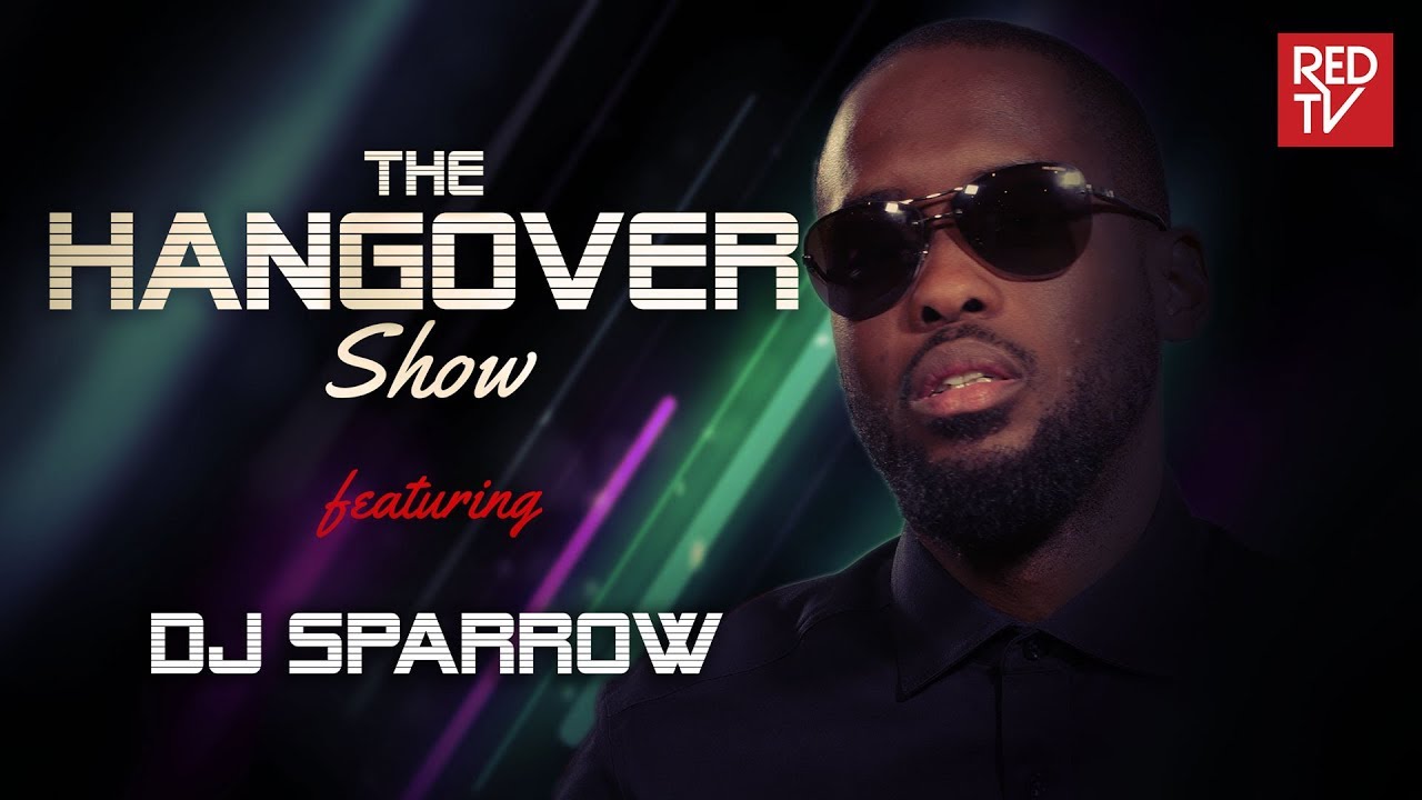 THE HANGOVER SHOW / DJ SPARROW