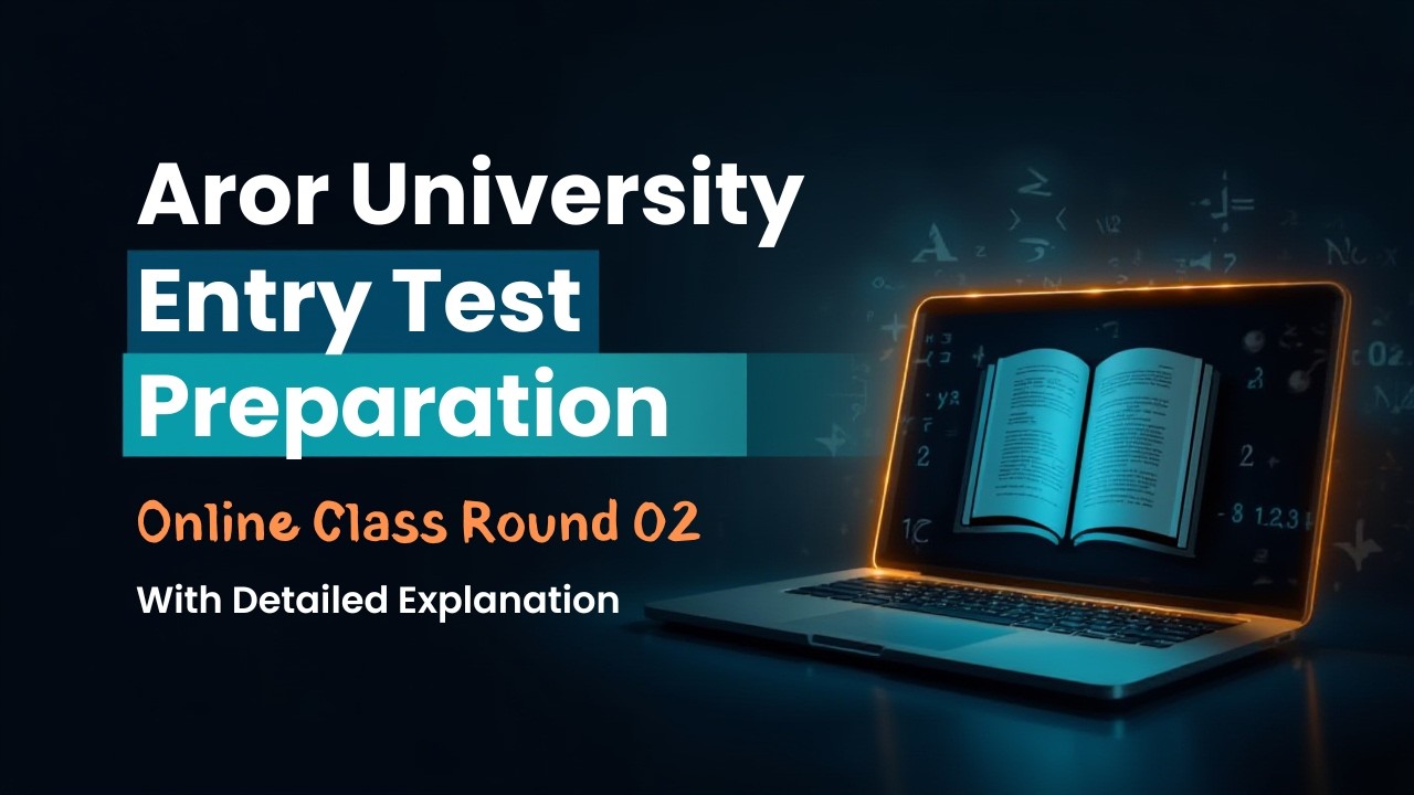 Lecture (8) Part (b)  Aror University Entry Test Preparation | online Class (Round 02) | Zoom |.