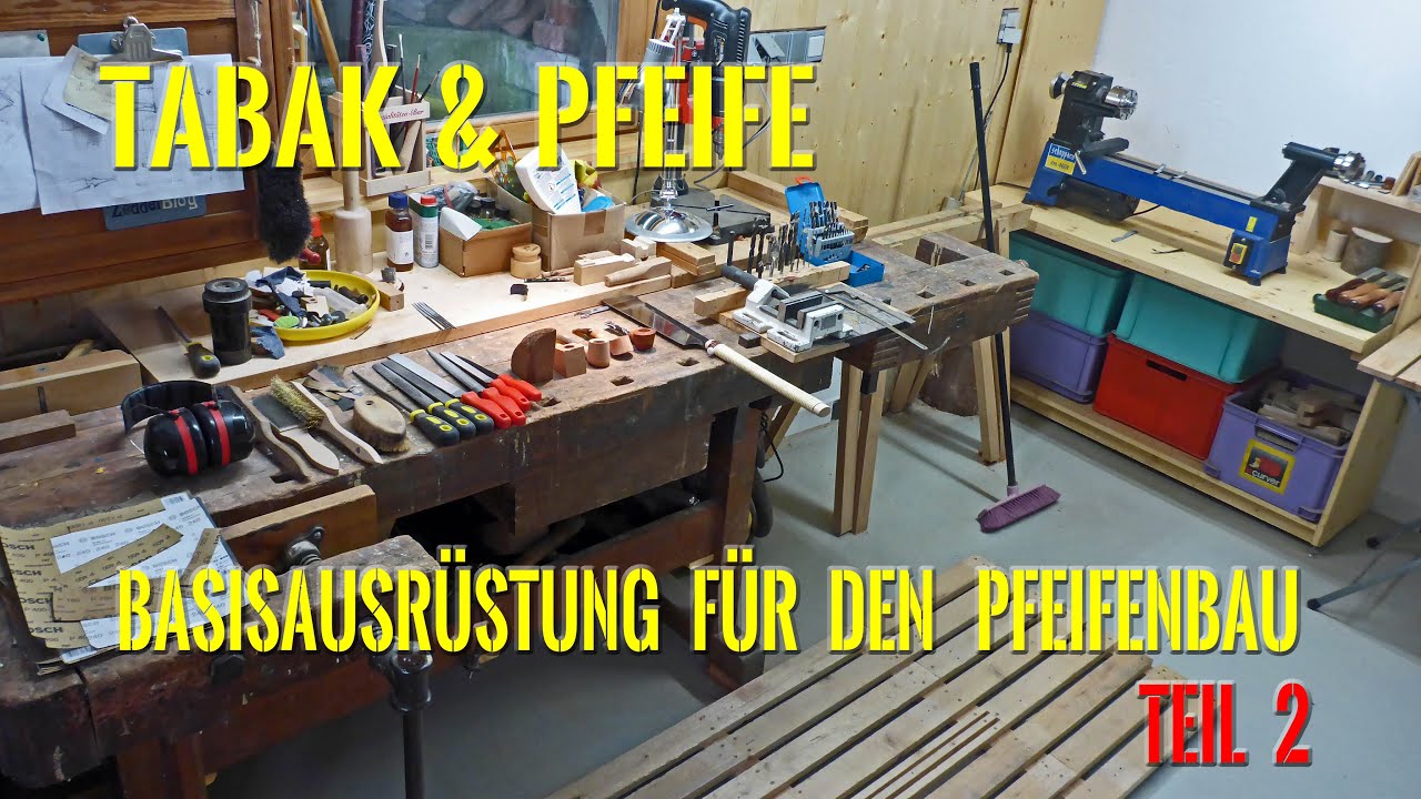 Tabak&Pfeife - Basisausrüstung für den Pfeifenbau Teil 2 (2)