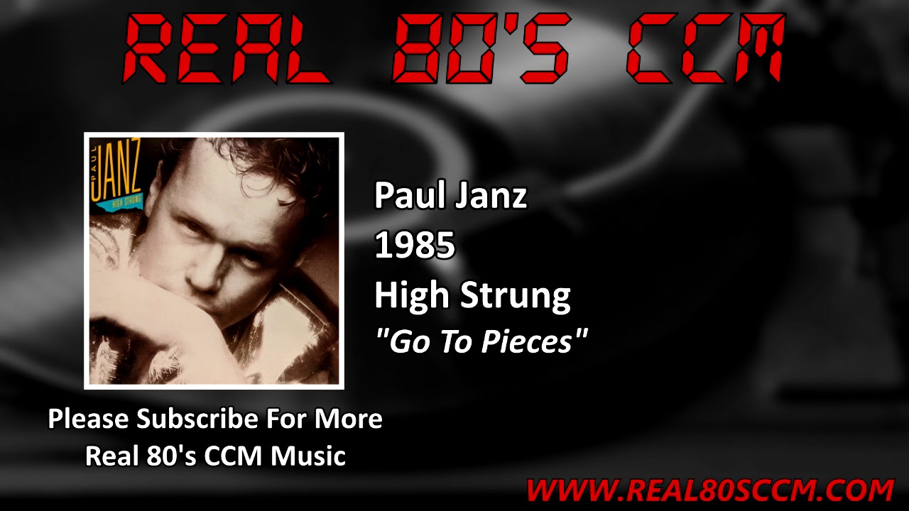 Paul Janz - Go To Pieces