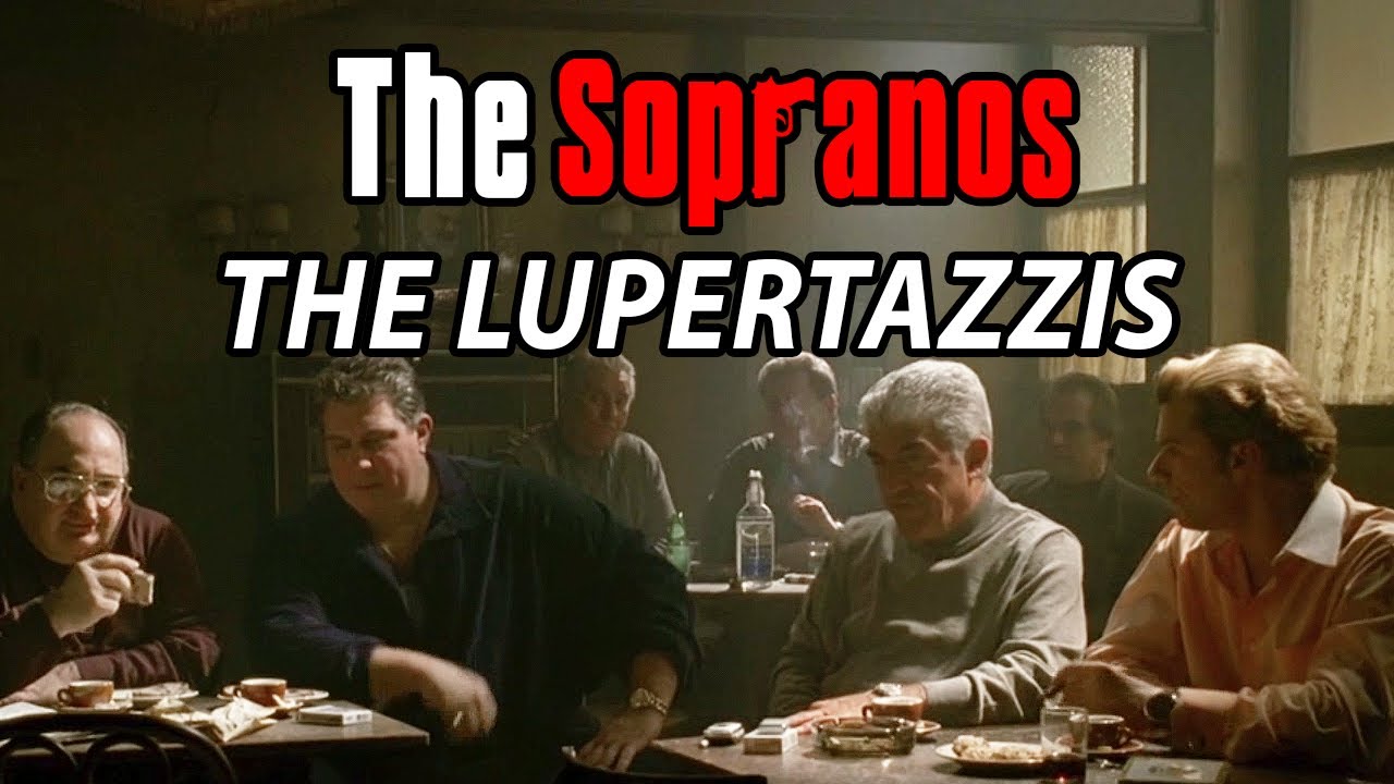 The Lupertazzi Crime Family - Soprano Theories