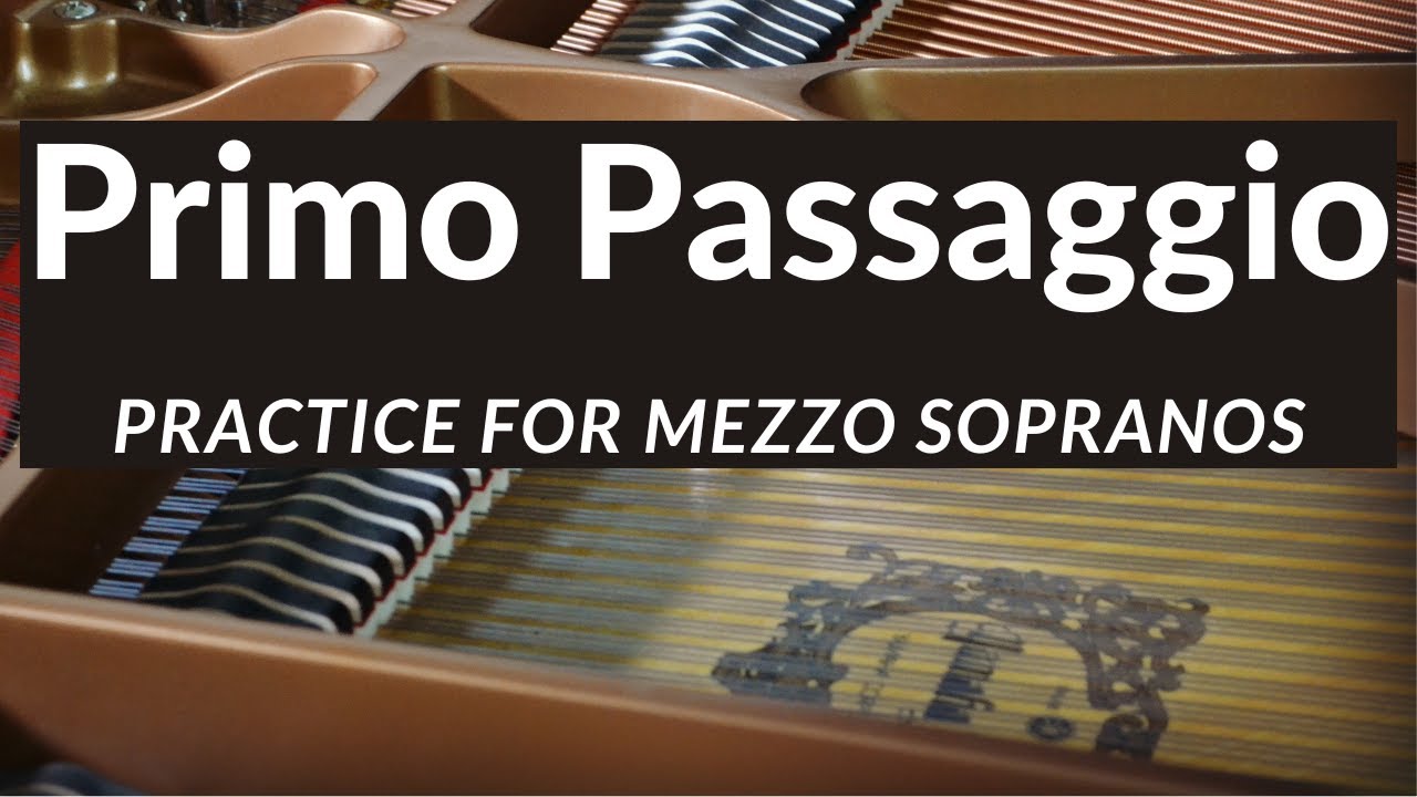 Mezzo Soprano Primo Passaggio Practice