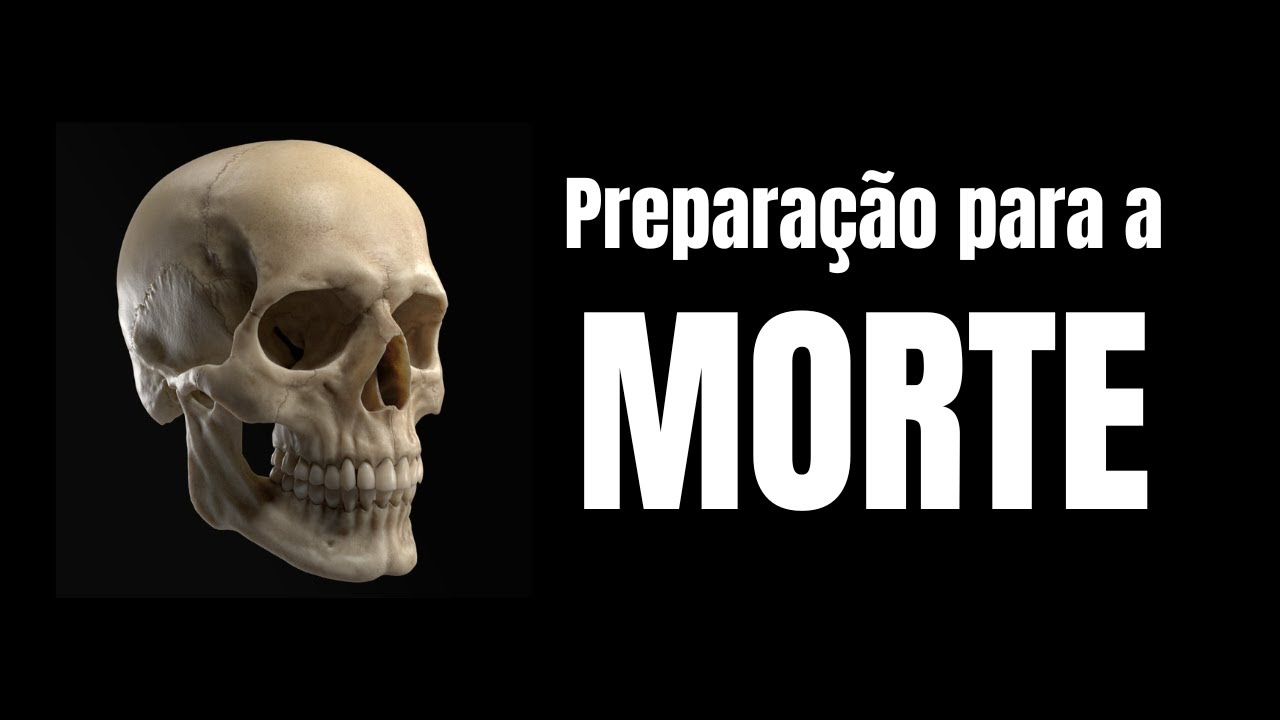 Preparação para a MORTE