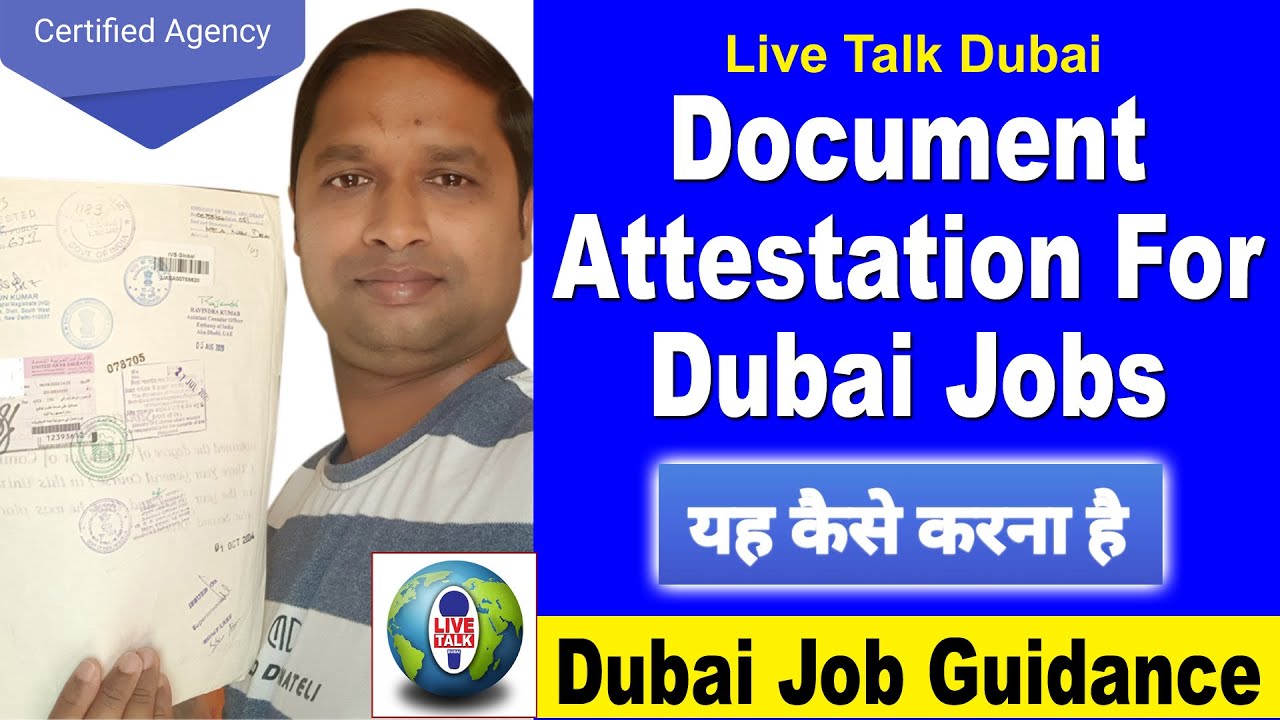DOCUMENT ATTESTATION FOR DUBAI JOBS | HINDI URDU | LIVE TALK DUBAI | DUBAI JOB GUIDANCE