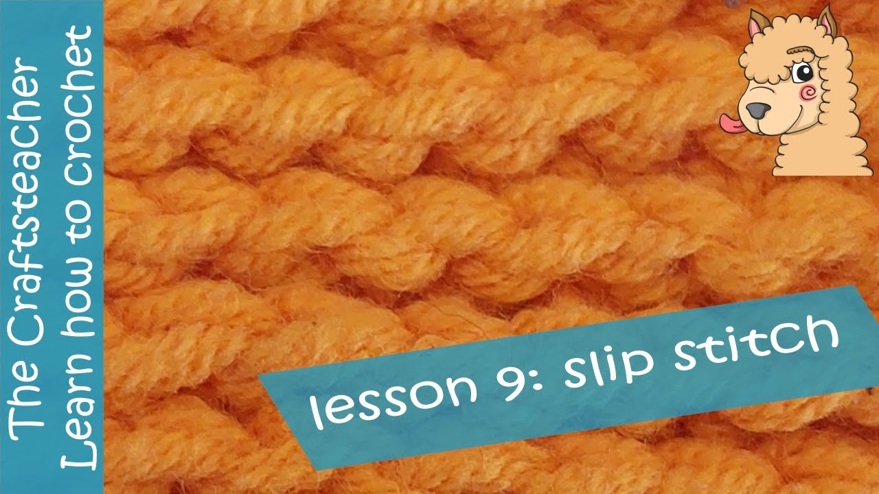 Crochet course #9: slip stitches