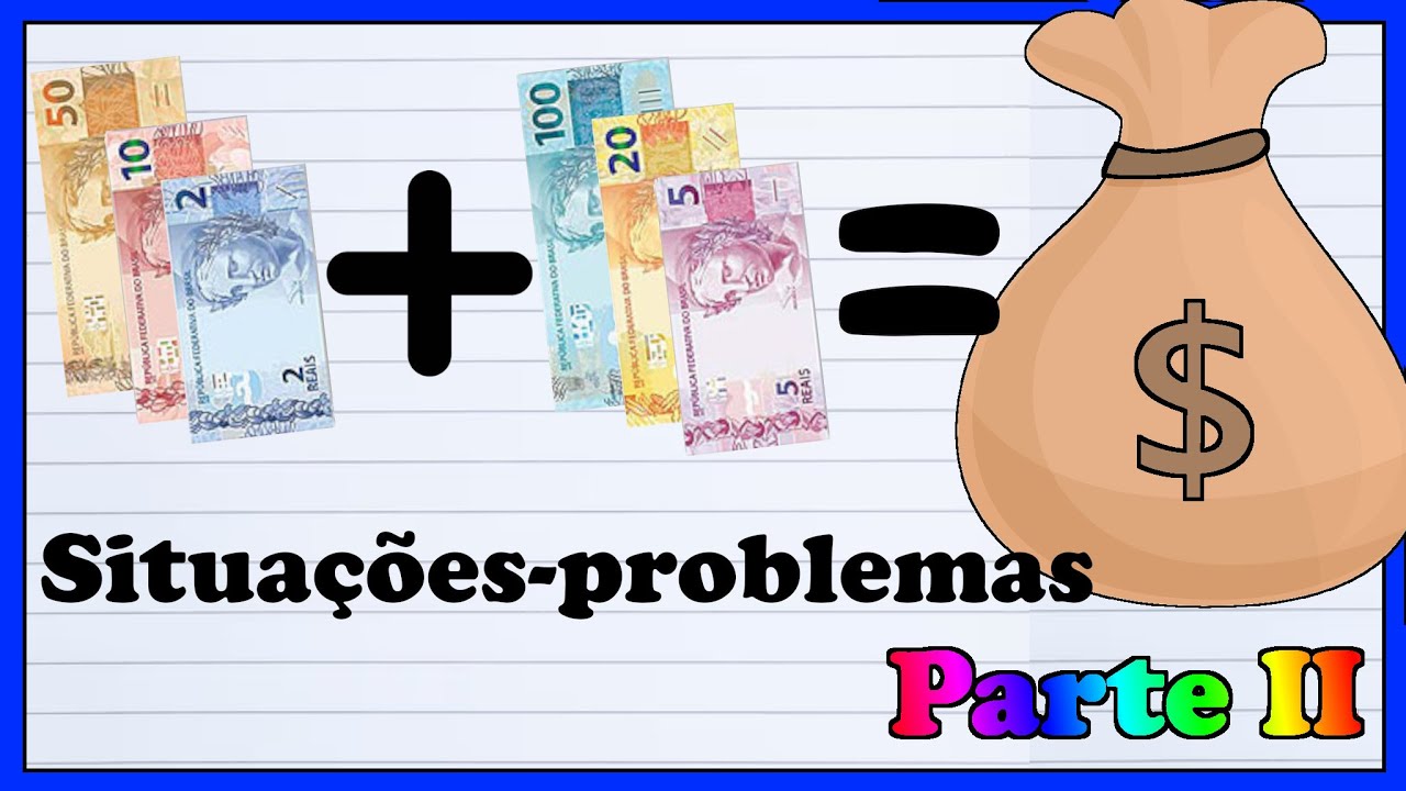 Resolução de situações-problemas | PARTE 2