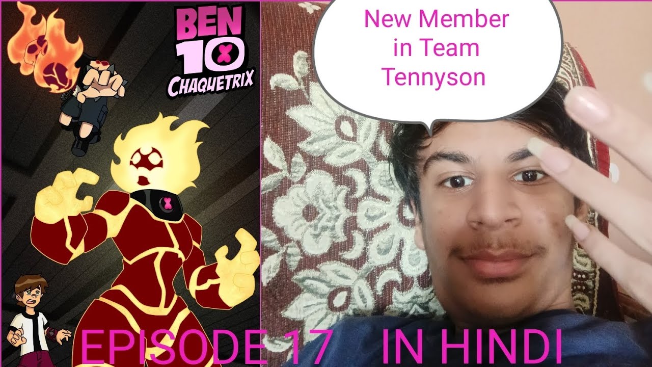 Ben 10 Chaquetrix Episode 17:A Team Explained in Hindi
