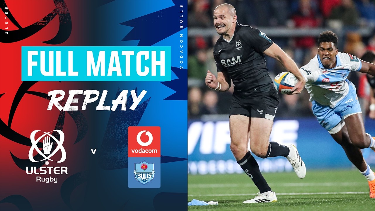 Impressive Performance In Belfast | Ulster v Vodacom Bulls | Round 3 2025-26