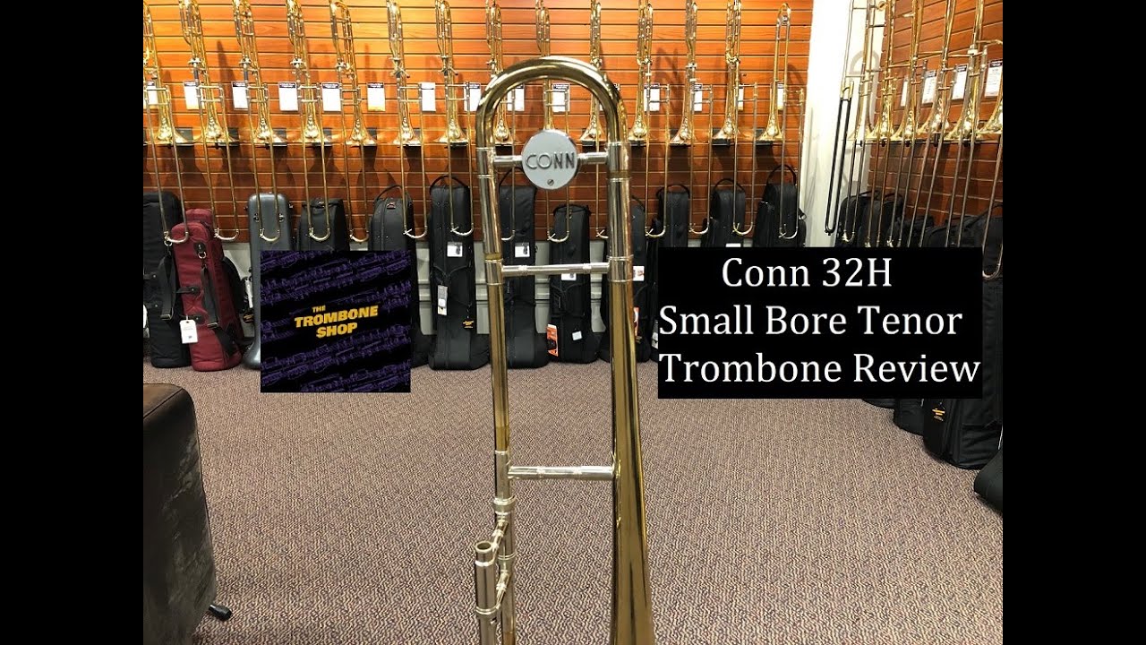 Conn 32H Small Bore Tenor Trombone Review