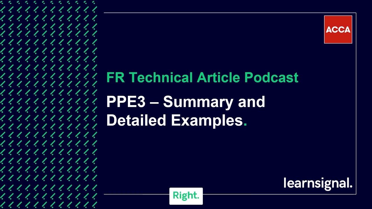 FR Technical Article Podcast: PPE3 - Summary and detailed examples