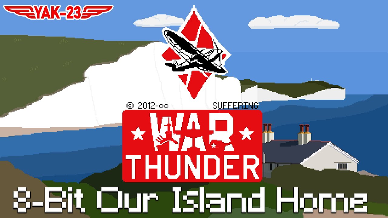 War Thunder - 8-Bit Our Island Home | Yak-23
