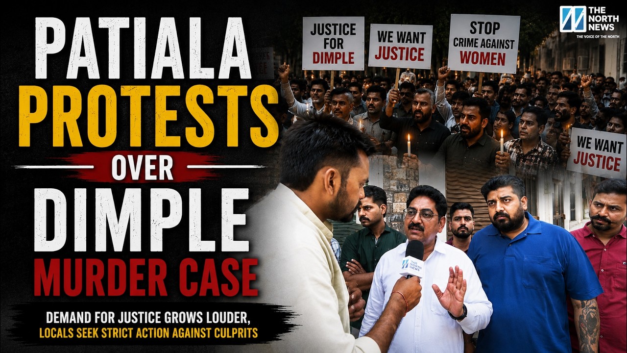 Patiala Protests Over Dimple Murder Case.