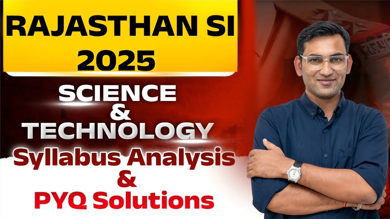Science & Technology 🚀 PYQ & Syllabus Analysis 🔶 Rajasthan Police Si Exam 2025 🔶 Pranav Sir