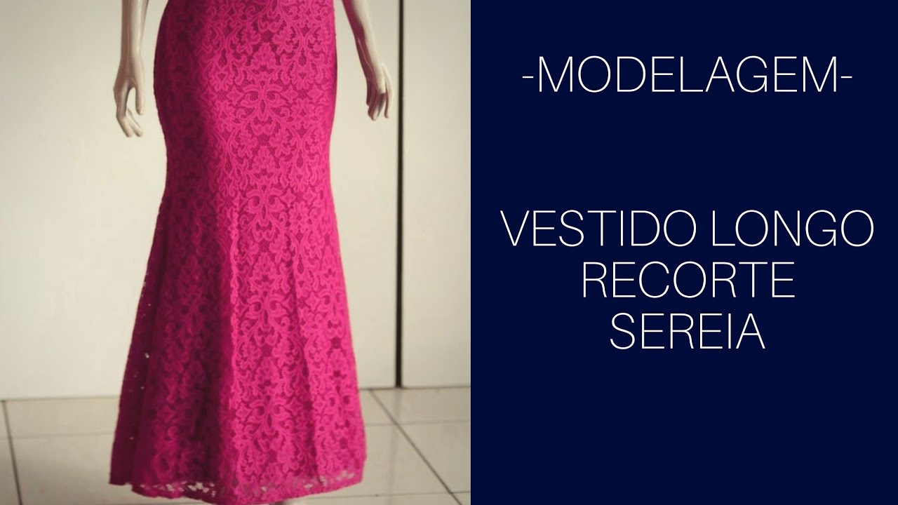 Vestido de Festa Recorte Sereia - MODELAGEM - Super Lindo!!