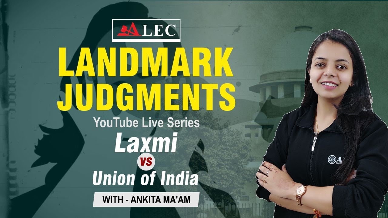 Acid Attack Case | Laxmi vs Union of India (2014) | Landmark Case Laws | By Ankita Mam