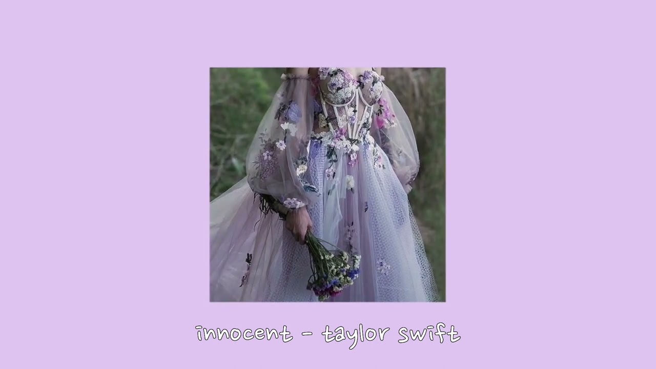 innocent - taylor swift {sped up}