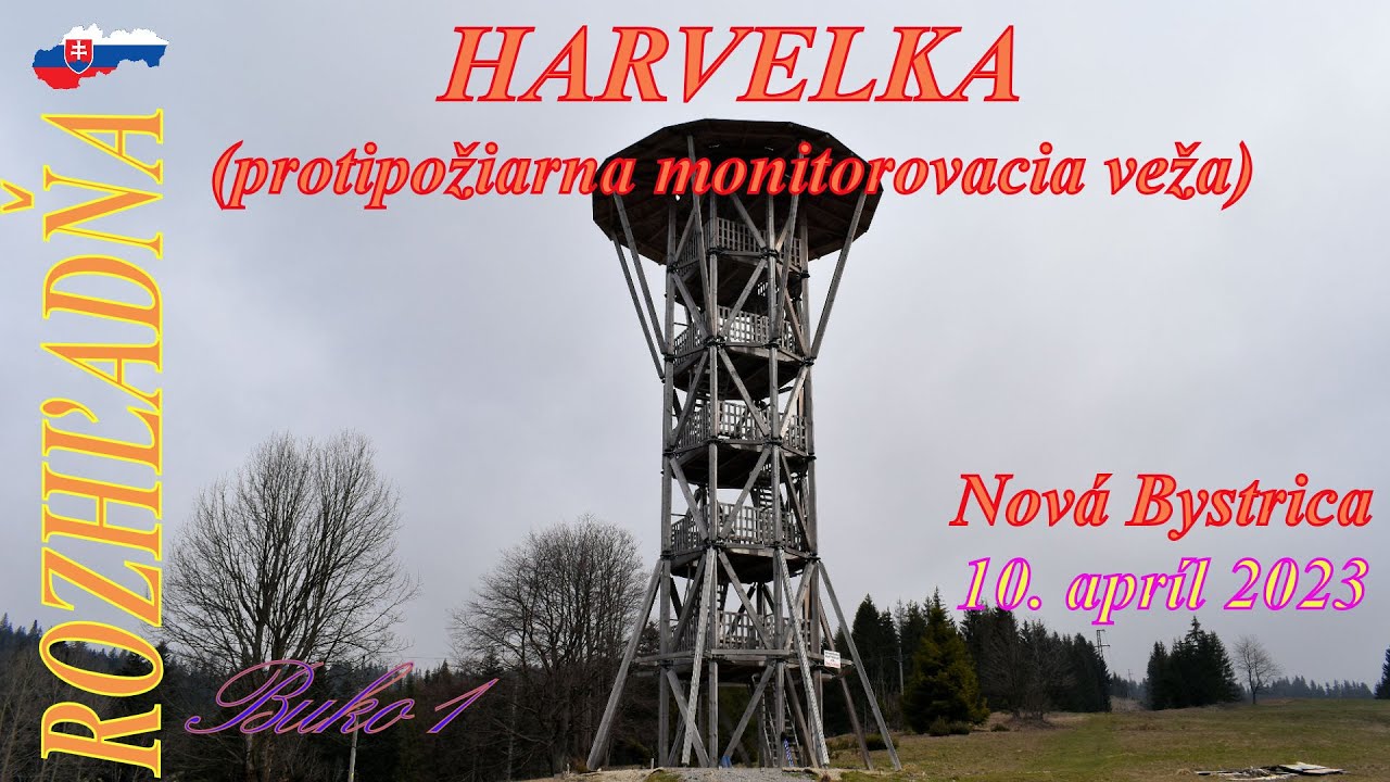 Protipožiarna monitorovacia veža Harvelka, Nová Bystrica #kysuce #slovakia #rozhladna