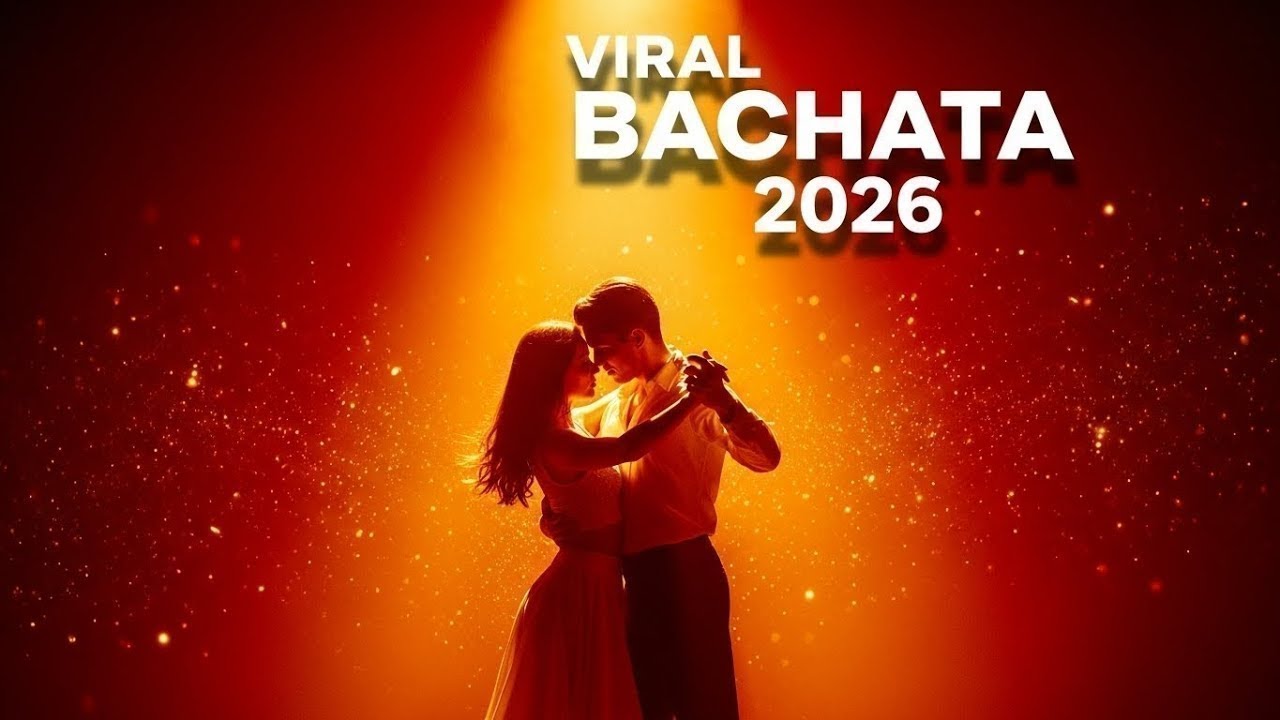 Bachata Viral 2026 ❤️ Lo Más Nuevo y Ardiente para Bailar con Pasión