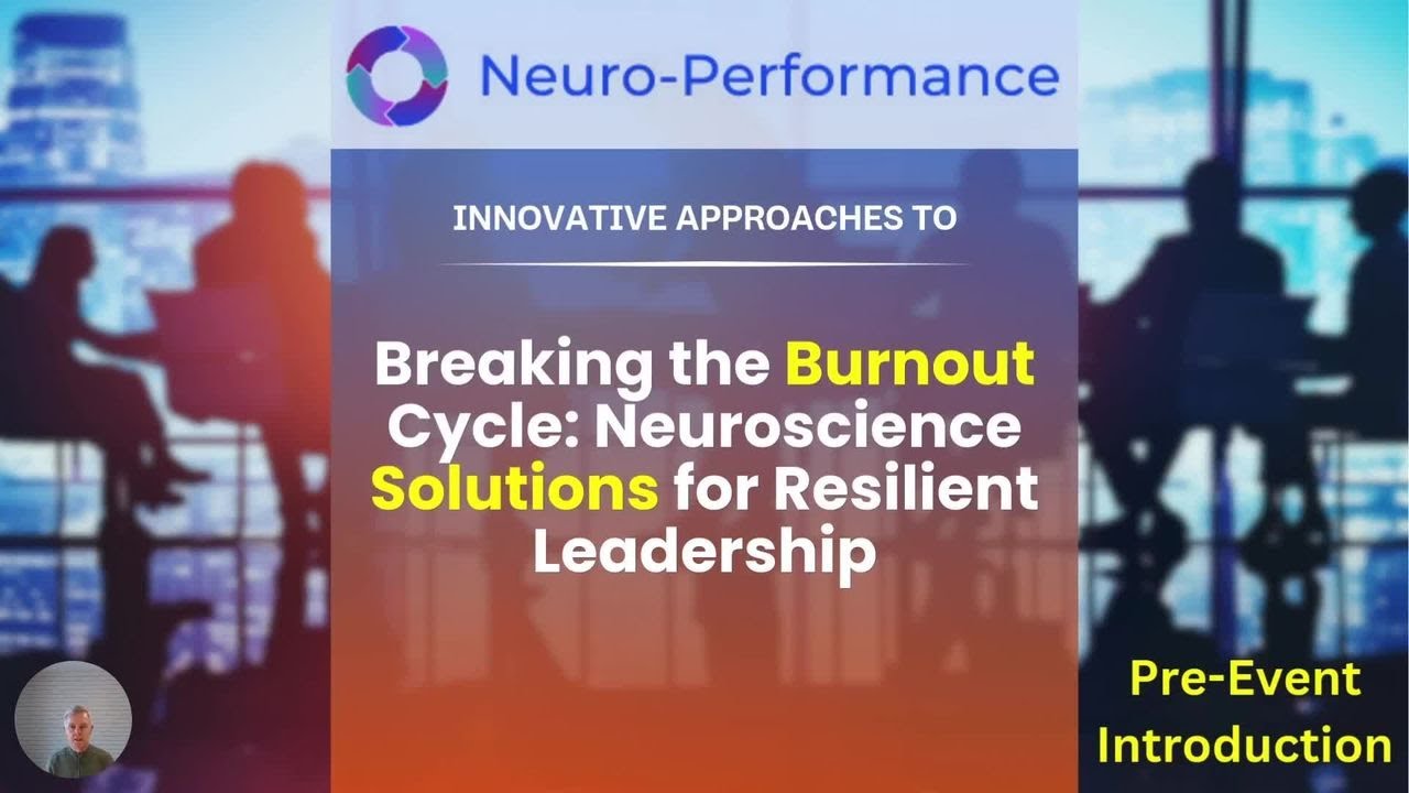 Resilient Leadership: Neuroscience Strategies to Break Executive Burnout