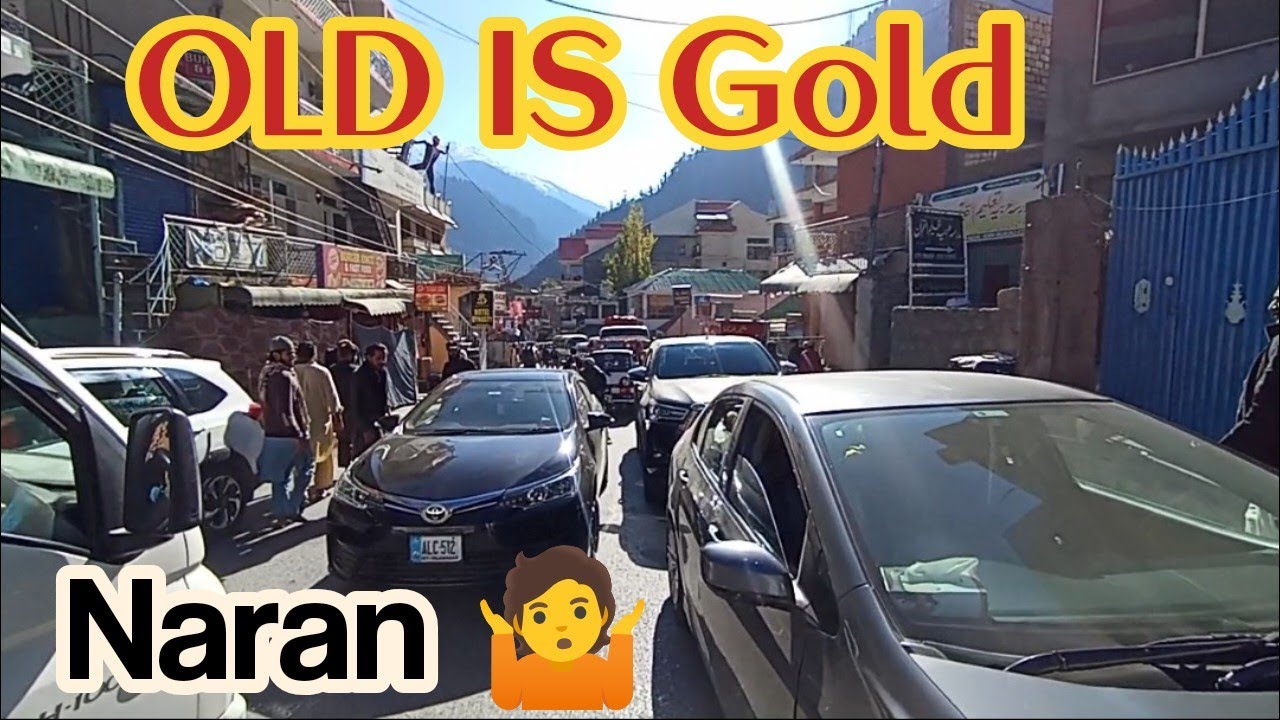 Old is gold Naran