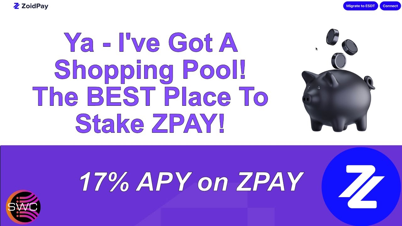 At last, I have A ZoidPay (ZPAY) Shopping Pool!!  17% APY on ZPAY Here We Come!! 20220525