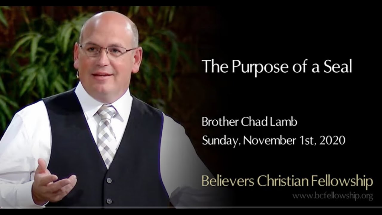 The Purpose of a Seal : Bro Chad Lamb