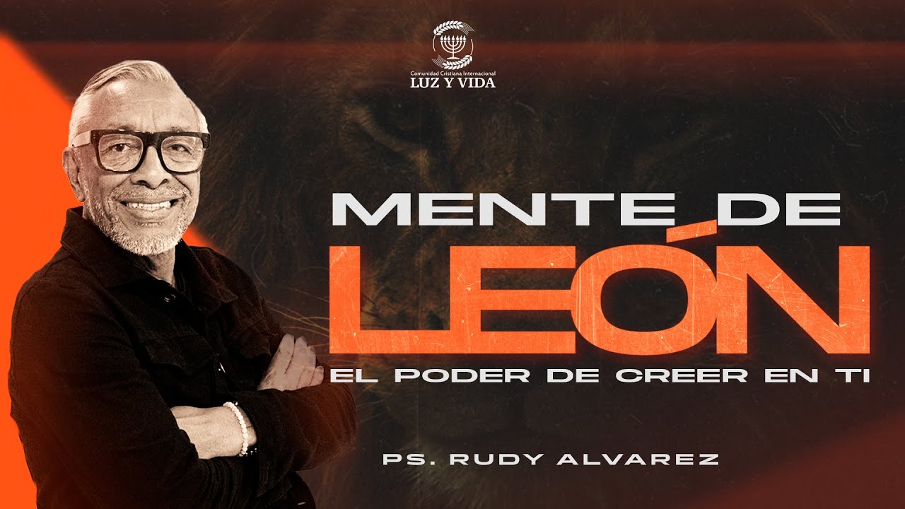 Rudy Álvarez Mente de León El poder de creer en ti CCI Luz y Vida Barinas Venezuela.
