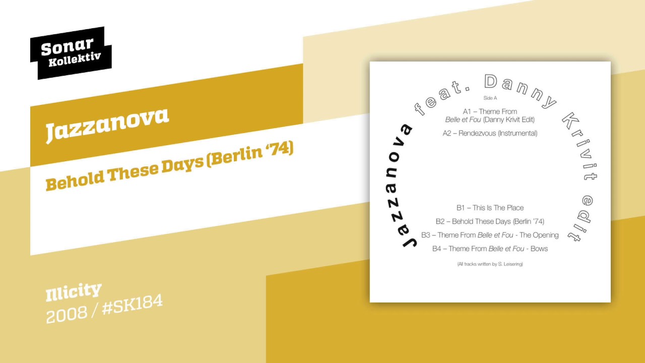 Jazzanova - Behold These Days (Berlin '74)
