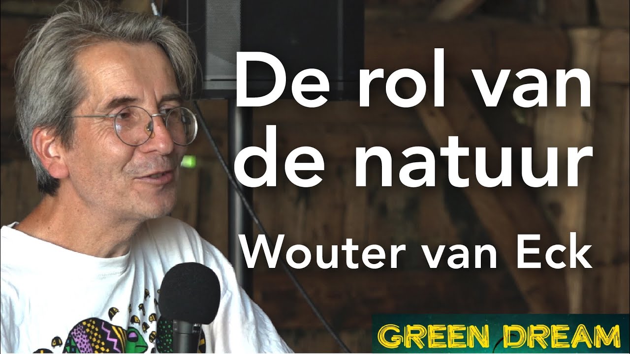 De rol van de natuur - Wouter van Eck