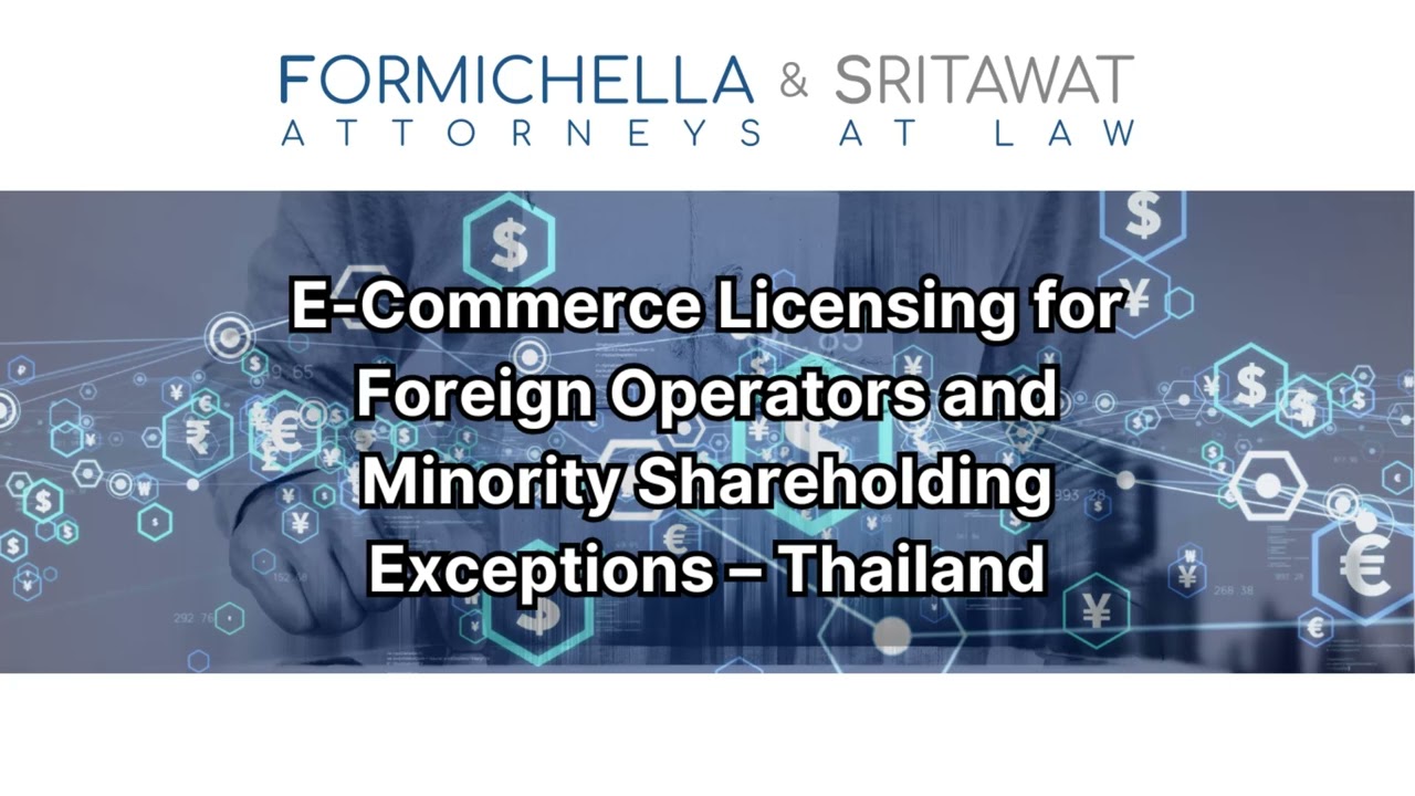 Thailand&rsquo;s E-Commerce Rules for Foreign Companies: Licensing, Exceptions & Legal Insights