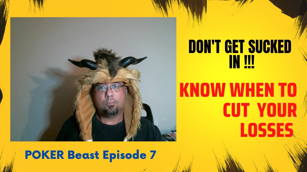 PokerBeast Ep 7: Poker Tip: Know when to cut your losses!