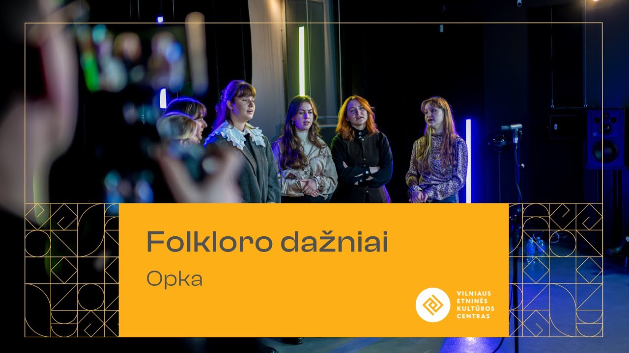 Folkloro dažniai | Opka