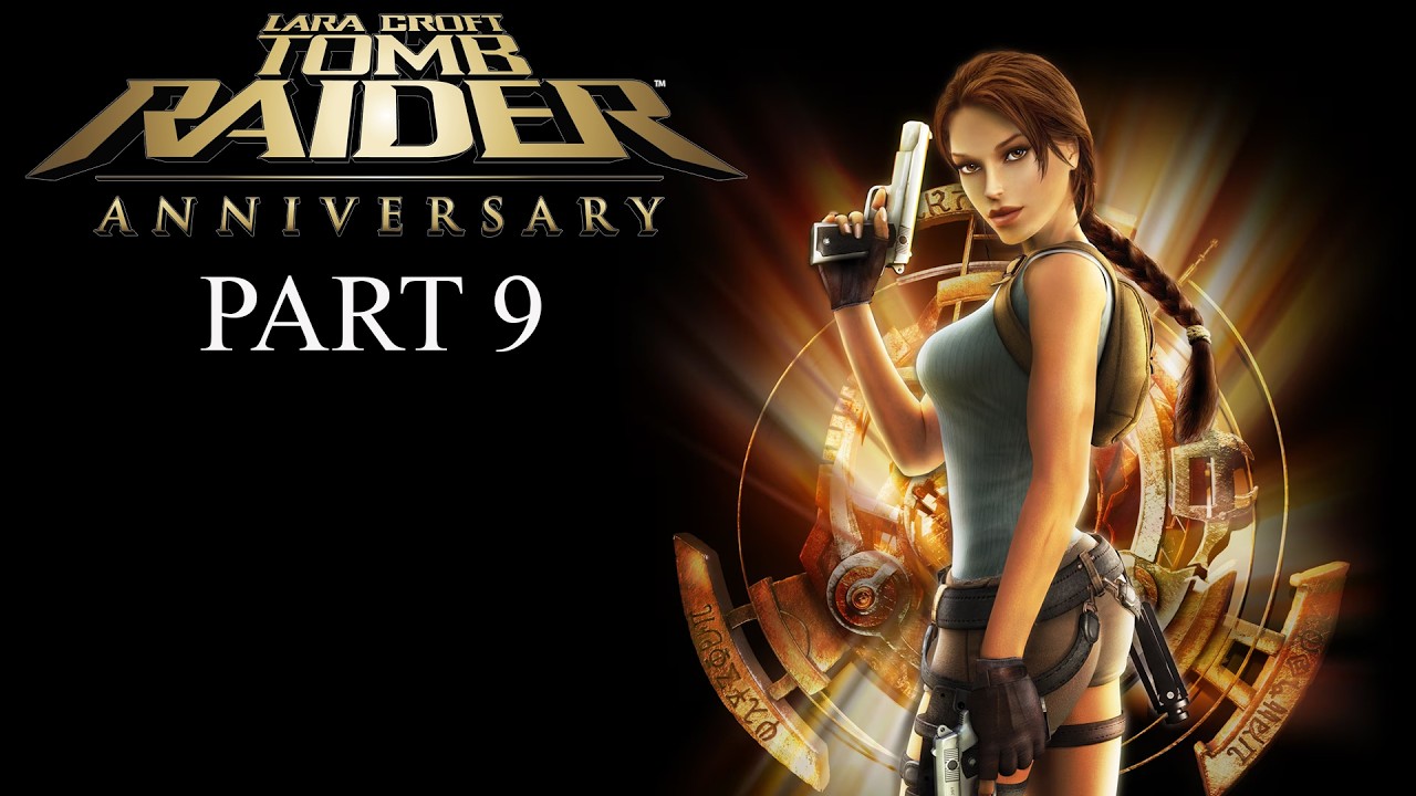 Tomb Raider Anniversary Part 9 - Completing Temple of Khamoon