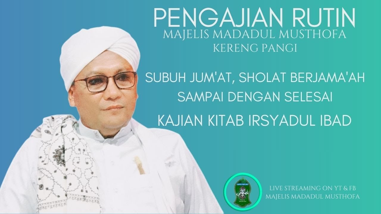 🔴[LIVE] PENGAJIAN RUTIN SUBUH JUM'AT KAJIAN KITAB IRSYADUL IBAD.
